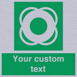 Custom sign safe condition Lifebuoy